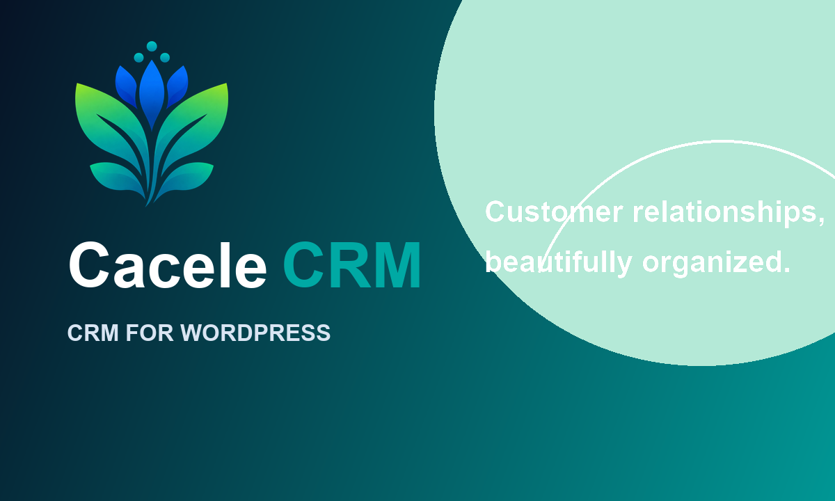 Cacele CRM — a CRM built inside WordPress